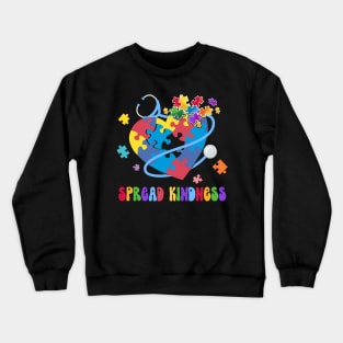 Spread Kindness Autism Awareness Stethoscope Heart Nurse Nursing Crewneck Sweatshirt